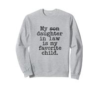 funny mother father in law saying Sweatshirt