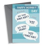 Funny Mother’s Day Card - yes I have kids