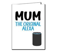 Funny Mother's Day Card Birthday Mum Mother Mam the original Alexa M114