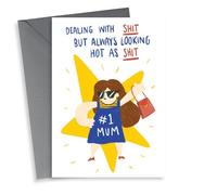 Funny Mothers Day Card - Dealing With Life - Looking Hot As
