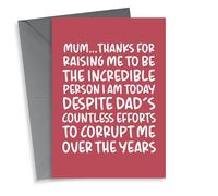 Funny Mother's Day Card - Despite Dad's Efforts to Corrupt Me