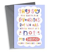 Funny Mother's Day Card - Favourite Child - Not My Sibling