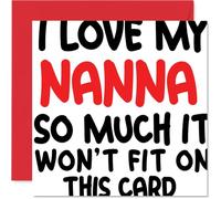 Funny Birthday Card for Nanna - Overflowing Love in Bold Letters - Playful Typographic Design with Red Accents, Mothers' Day - 145mm Square, Envelope Included