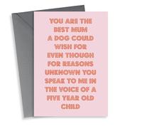 Funny Mothers Day Card - Mum - From The Dog - You Are The Best Mum A Dog Could Wish For