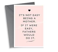 Funny Mothers Day Card - Mum - It's Not Easy Being A Mother If it Were Easy Fathers Would Do It