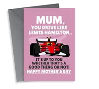 Funny Mother's Day Card - Mum, You Drive Like Lewis Hamilton - Good Thing Or Not