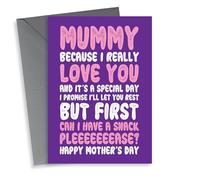 Funny Mothers Day Card - Mummy - I Promise I'll Let You Rest But First Can I Have A Snack