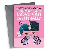 Funny Mother's Day Card - Promise I'll Move Out