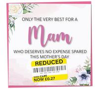 Funny Mother's Day Card, Reduced Sticker - Only The Very Best For My Mam, Flower Design, Humorous Card from Child, Teenager or Adult Son or Daughter, Joke Gift for Mam Idea, 148mm