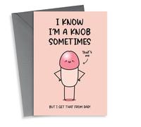 Funny Mother's Day Card - Rude Card For Mum - I Know I'm A Knob Sometimes