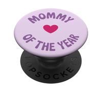 FUNNY MOTHER'S DAY MOMMY OF THE YEAR PopSockets Adhesive PopGrip