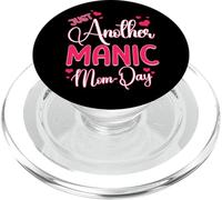 Funny Mother's Day Quote Just Another Manic Mom Day Best Mum PopSockets PopGrip for MagSafe