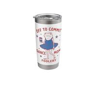 Funny Mother's Day Tomfoolery Off to Commit Mom Foolery Stainless Steel Insulated Tumbler