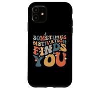 Funny Motivation Shark Quote, Sometimes Motivation Finds You Case for iPhone 11