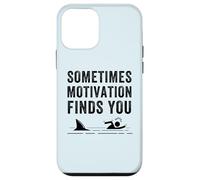 Funny Motivation Shark Quote, Sometimes Motivation Finds You Case for iPhone 12 mini