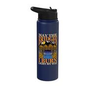 Funny Motivational Quote May the Bridges I Burn Light My Way Stainless Steel Insulated Water Bottle