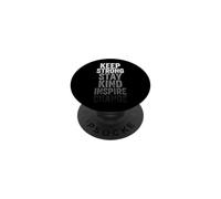 Funny Motivational Saying Keep Strong Stay Kind Inspire PopSockets Adhesive PopGrip