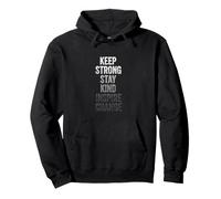 Funny Motivational Saying Keep Strong Stay Kind Inspire Pullover Hoodie