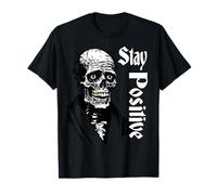 Funny Motivational Skull Stay Positive Skeleton Halloween T-Shirt