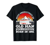 Funny Motorhome Owner born 1951 70th Birthday Gift Old Man T-Shirt