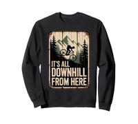 Funny Mountain Biking It's All Downhill From Here Vintage Sweatshirt