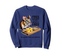 Funny Mouse eating cheese from trap free stuff warning Sweatshirt