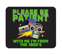 Funny Mouse Pad Please Be Patient with Me I‘m from The 1900‘s Retro 80s Style Mousepad Joke Quote Non-Slip Rubber Base Office Desk Mat Gag Gift for Coworker Vintage Humor Laptop Accessory