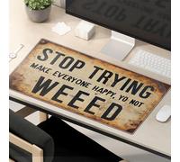 Funny Mouse Pads For Work Stop Trying To Make Everyone Happy, You'Re Not Weed Mouse Pad Funny Mouse Pad Funny Mousepad