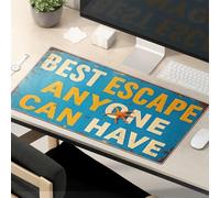 Funny Mousepad Best Escape Anyone Can Have. Mouse Pad Large Desk Mat Computer Desk Mat