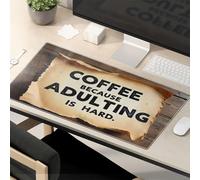 Funny Mousepad Coffee Because Adulting Is Hard. Mouse Pad Large Desk Mat Computer Desk Mat