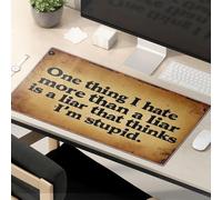 Funny Mousepads For Work One Thing I Hate More Than A Liar Is A Liar That Thinks I'M Stupid. Mouse Pad Funny Mousepad Office Desk Mat