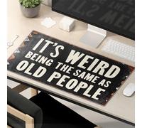 Funny Mousepads It'S Weird Being The Same As Old People. Mouse Pad Motivational Mouse Pad Kawaii Desk Accessories