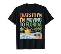Funny Moving to Florida Travel Humor Vacation Vibes Joke T-Shirt