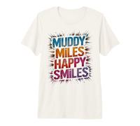 Funny Muddy Miles Happy Smiles Mud Run Mudding Sisters Muddy Premium T-Shirt