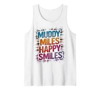 Funny Muddy Miles Happy Smiles Mud Run Mudding Sisters Muddy Tank Top