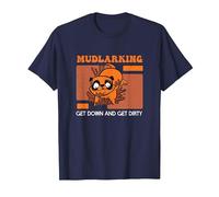 Funny Mudlarking Get Down and Get Dirty A Mudlark Mudlarker T-Shirt, Men, Navy Blue, Medium