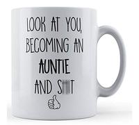 Funny Mug Auntie, Rude, Look at You, Becoming an Auntie and S**t - Gift Mug, Ceramic, 11fl.oz.