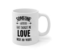 Funny Mug Autism, Love Needs No Words Coffee Cups Best Mom Mommy Boho Ceramic Mugs Mock Up Gifts for Sister Daughter Instructor Parents 11oz White
