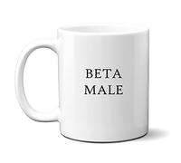 Funny Mug, Beta Male, Rude Humour, Offensive Birthday Gift for Men, Colleague Friend
