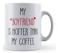 Funny Mug Boyfriend, Girlfriend, My Boyfriend is Hotter Than My Coffee - Gift Mug, Ceramic, 11fl.oz.