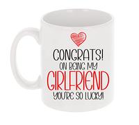 Funny Mug Congrats On Being My Girlfriend You're So Lucky Mug Gift Birthday Present Funny Coffee Cup Rude Tea Cup Novelty Gift for Her Cheeky (Girlfriend, You're So Lucky)