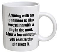 Funny Mug - Engineer. Arguing with, is like wrestling with a pig - 11 OZ Coffee Mugs - Funny Inspirational and sarcasm - By A Mug To Keep TM by A Mug To Keep TM
