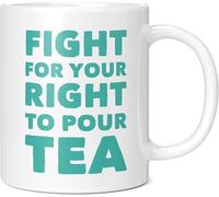 Funny Mug - Fight for Your Right to Pour Tea, Novelty Joke Gift - Ceramic Coffee Mug Cup, Gift for Men or Women, Extra Large and Giant Mug Available, 11oz White Mug