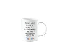 Funny Mug for Brother in Law, Thank You, Birthday Gifts for Men, Women, Secret Santa, Presents for Christmas, You are The Answer to Our Problems and Questions, mm-CA_197_33