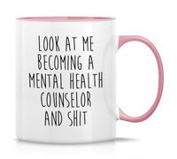 Funny Mug Funny Novelty Coffee Mugs Look at Me Becoming A Mental Health Counselor and Shit Motivational Inspirational Birthday Gifts for Partners Friends Coworkers. 11 Oz