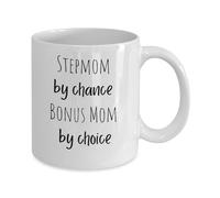 Funny Mug Funny Novelty Coffee Mugs Stepmom by Chance Bonus Mom by Choice Motivational Inspirational Birthday Gifts for Partners Friends Coworkers. 11 Oz