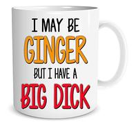 Funny Mug Ginger Mug Big Dick Coffee Mug Birthday Christmas Gift Funny Gift Boyfriend Work Colleague Mug for Ginger Rude Banter WSDMUG1506
