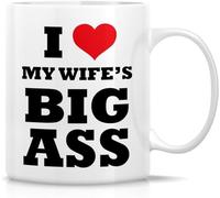 Funny Mug I Love My Wife's Big Ass Coffee Mugs Novelty Coffee Cup Double Side Printed Ceramic Tea Mug for Mom Dad Friend Wife Husband 11oz