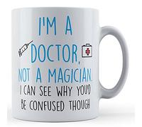 Funny Mug I'm A Doctor, Not A Magician - DR, Medical Gift Mug, Ceramic, 11fl.oz.