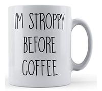 Funny Mug I'm Stroppy Before Coffee - Funny Wife, Husband, Work Colleague Gift Mug, Ceramic, 11fl.oz.